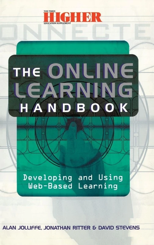 The Online Learning Handbook: Developing and Using Web-based Learning