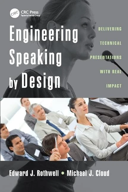 Engineering Speaking by Design: Delivering Technical Presentations with Real Impact