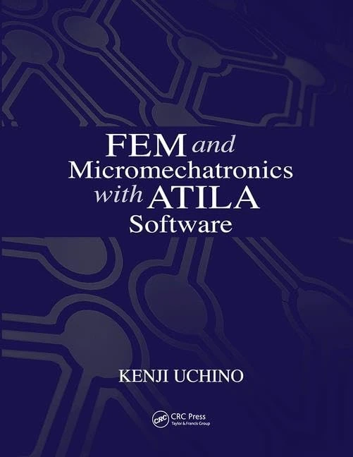 FEM and Micromechatronics with ATILA Software