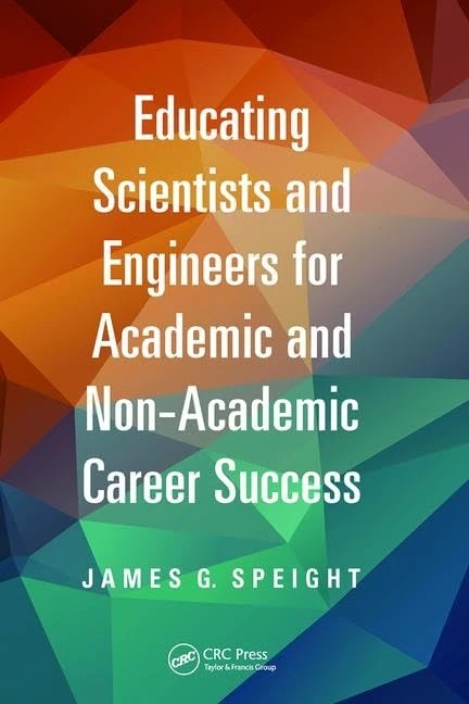Educating Scientists and Engineers for Academic and Non-Academic Career Success (Chemical Industries)