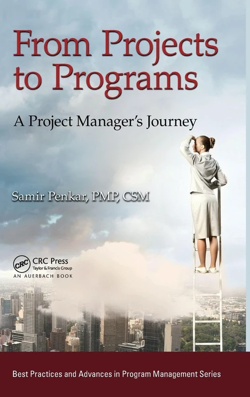 CRC Press From Projects to Programs - Project Management Guide