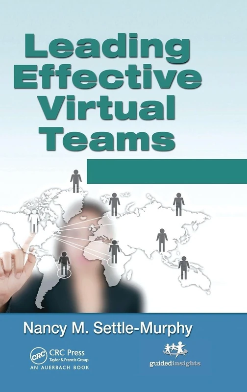 CRC Press Leading Effective Virtual Teams - Management Guide