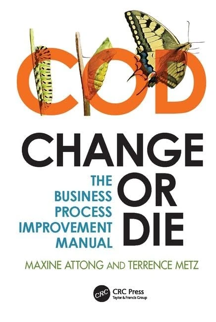 Change or Die: The Business Process Improvement Manual - Image 1