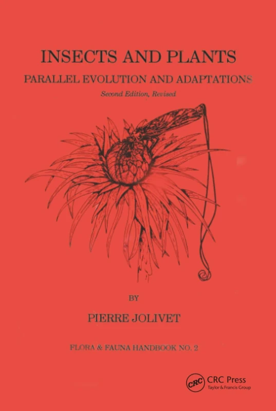 Insects and Plants: Parallel Evolution & Adaptations, Second Edition