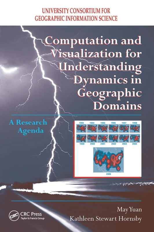 Computation and Visualization for Understanding Dynamics in Geographic Domains: A Research Agenda