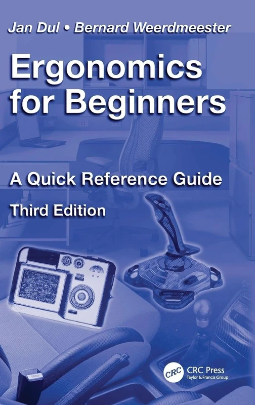 Ergonomics for Beginners: A Quick Reference Guide, Third Edition