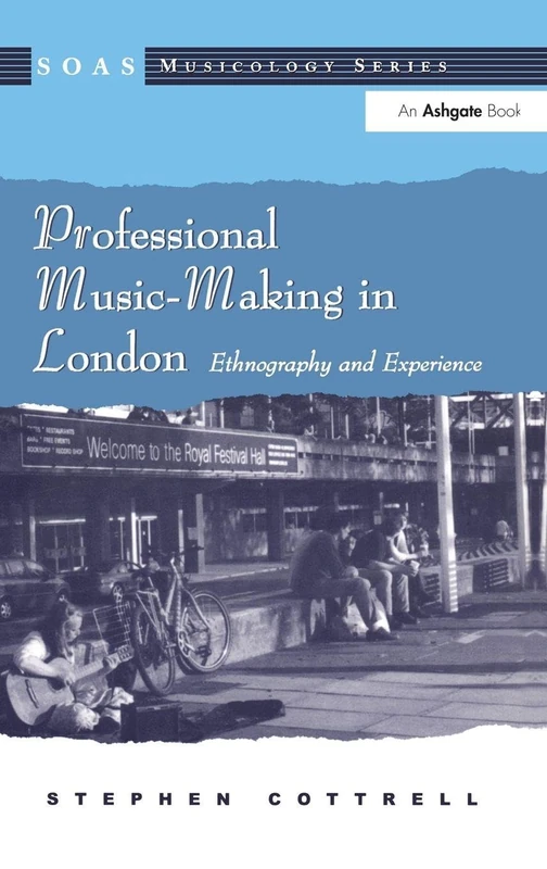 Routledge Professional Music-Making in London - Ethnography