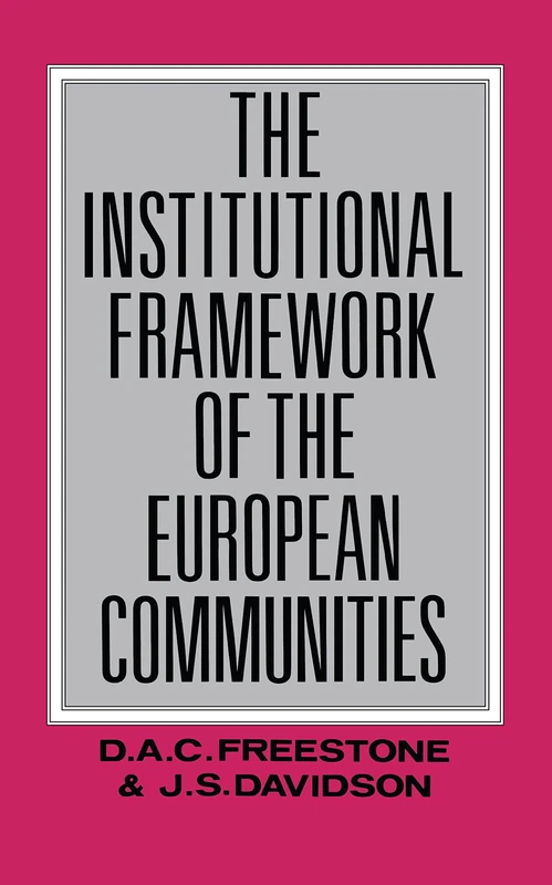 The Institutional Framework of the European Communities