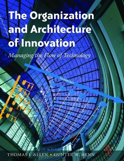 The Organization and Architecture of Innovation: Managing the Flow of Technology - Image 1