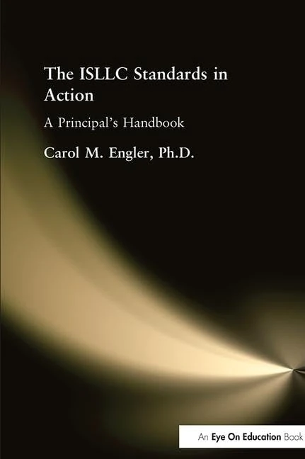 The ISLLC Standards in Action, The: A Principal's Handbook