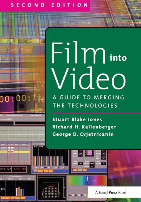 Film Into Video: A Guide to Merging the Technologies