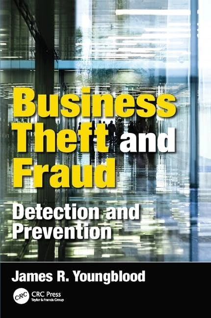 Business Theft and Fraud: Detection and Prevention