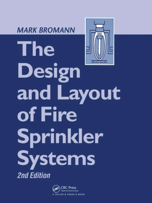 The Design and Layout of Fire Sprinkler Systems
