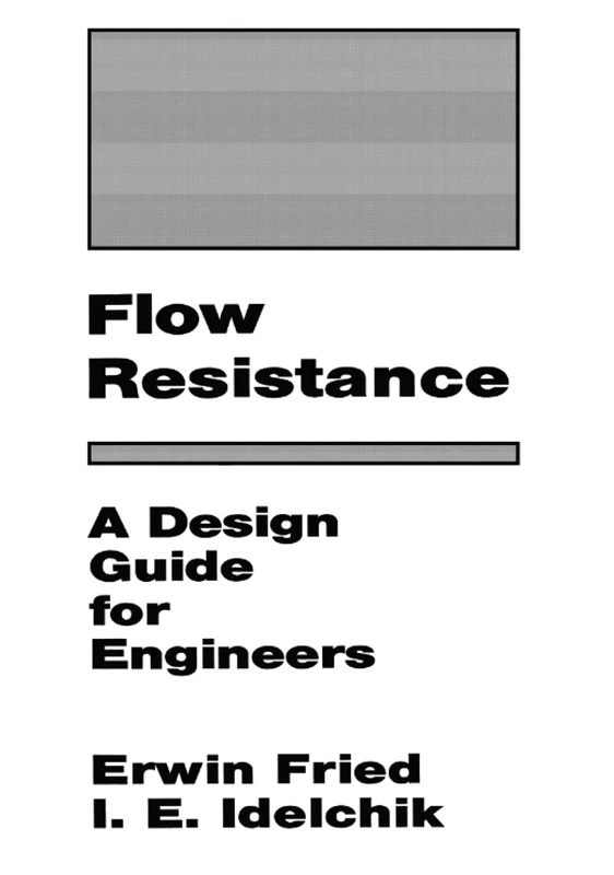 Flow Resistance: A Design Guide for Engineers
