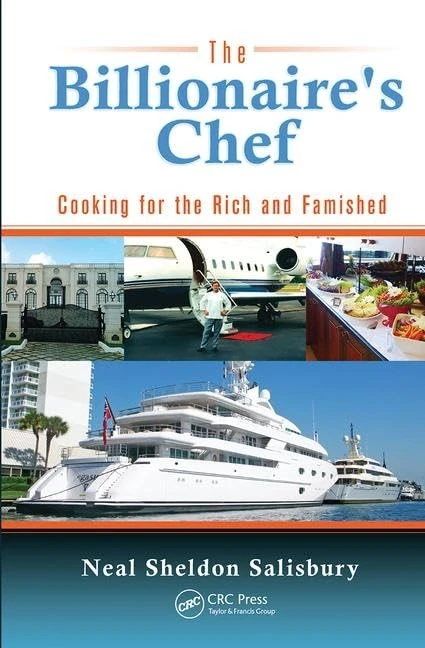 The Billionaire's Chef: Cooking for the Rich and Famished
