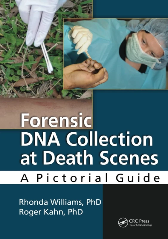 Forensic DNA Collection at Death Scenes: A Pictorial Guide