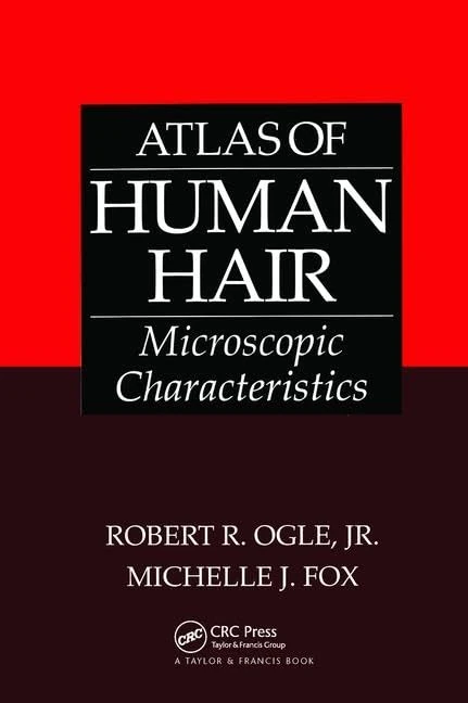 Atlas of Human Hair: Microscopic Characteristics