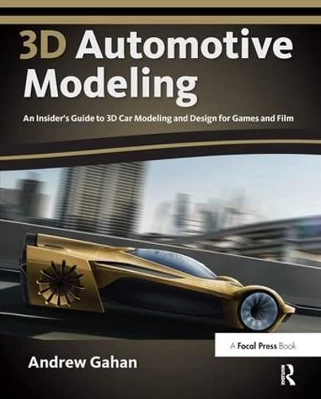 3D Automotive Modeling: An Insider's Guide to 3D Car Modeling and Design for Games and Film - Image 1
