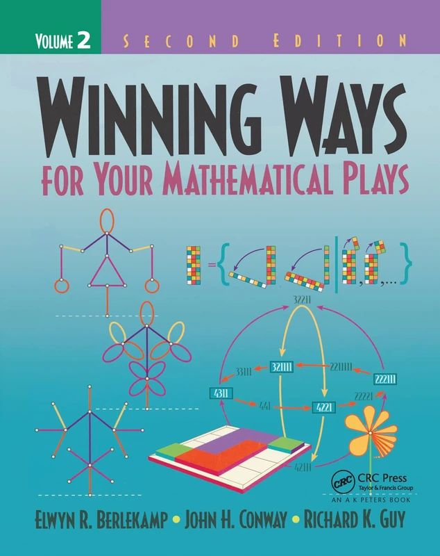 Winning Ways for Your Mathematical Plays, Volume 2 (AK Peters/CRC Recreational Mathematics Series)