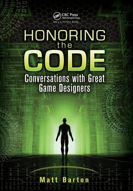 Honoring the Code: Conversations with Great Game Designers