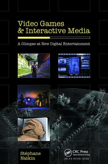 CRC Press Video Games and Interactive Media Book