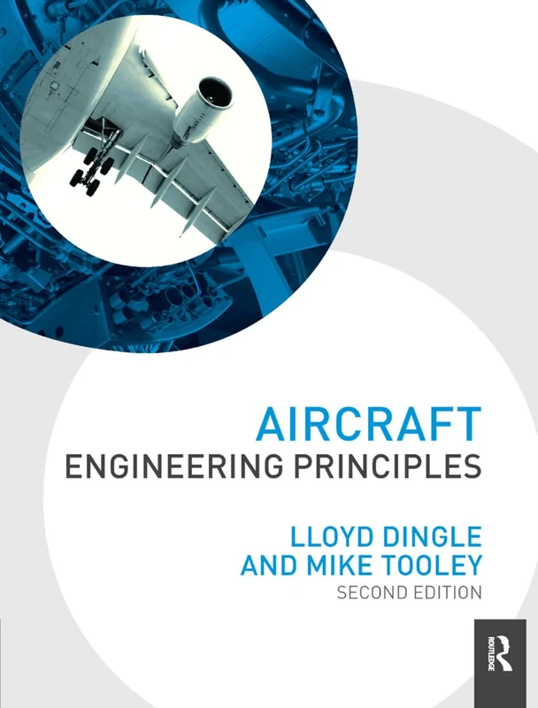 Aircraft Engineering Principles (Taylor & Francis Aerospace and Aviation Engineering)