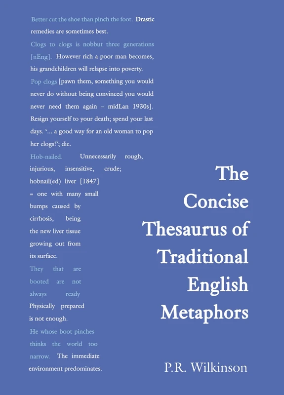 The Concise Thesaurus of Traditional English Metaphors