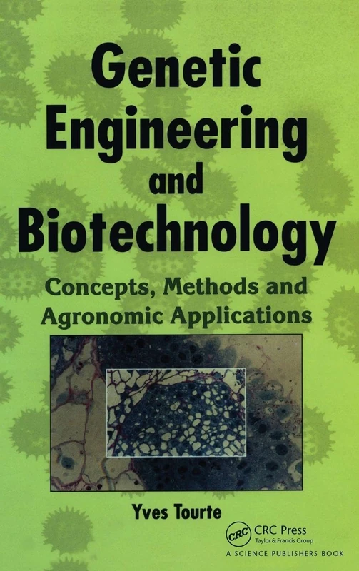 Genetic Engineering and Biotechnology: Concepts, Methods and Agronomic Applications