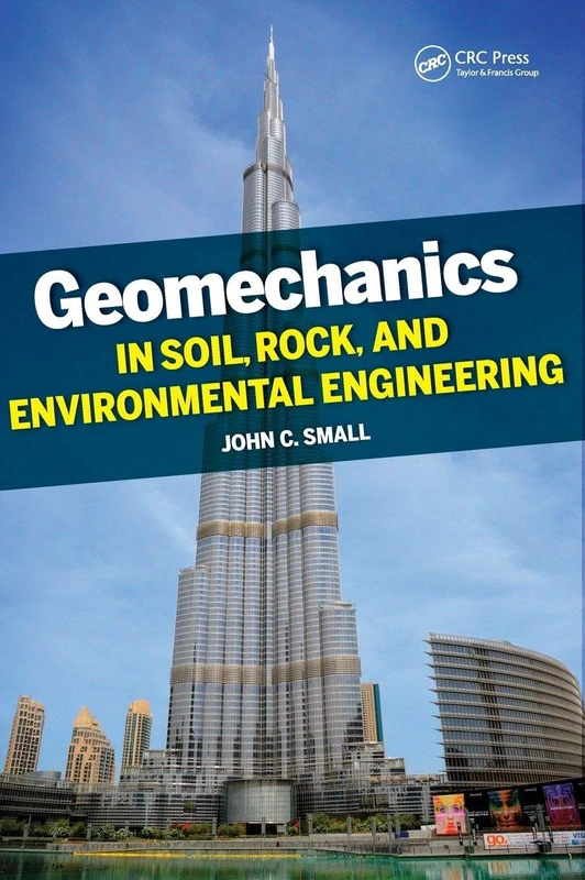 Geomechanics in Soil, Rock, and Environmental Engineering: In Soil, Rock, and Environmental Engineering