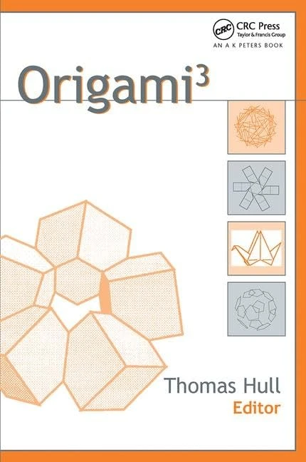 Origami^{3} (AK Peters/CRC Recreational Mathematics Series)