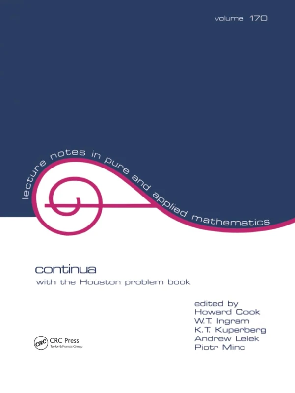Continua: With the Houston Problem Book (Lecture Notes in Pure and Applied Mathematics)