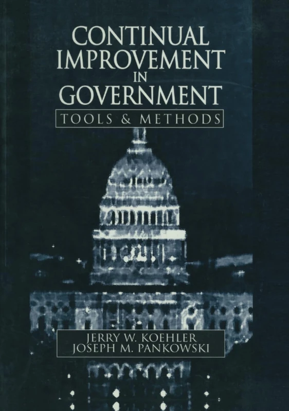 Continual Improvement in Government Tools and Methods