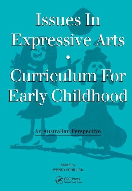Issues in Expressive Arts Curriculum for Early Childhood: An Australian Perspective