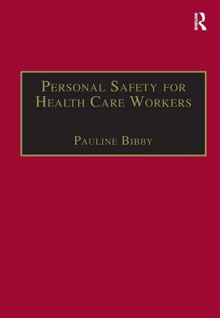 Personal Safety for Health Care Workers (Published in association with Suzy Lamplugh Trust)