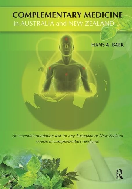 Complementary Medicine in Australia and New Zealand: Its popularisation, legitimation and dilemmas