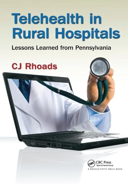 Telehealth in Rural Hospitals: Lessons Learned from Pennsylvania