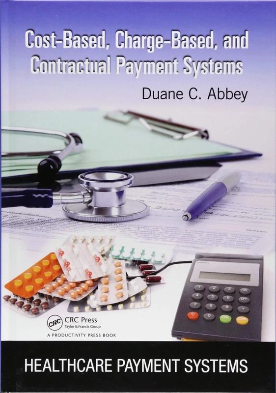 Cost-Based, Charge-Based, and Contractual Payment Systems (Healthcare Payment Systems)