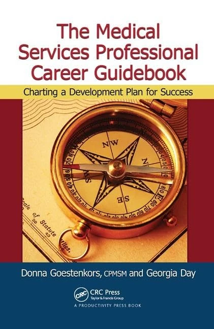 The Medical Services Professional Career Guidebook: Charting a Development Plan for Success
