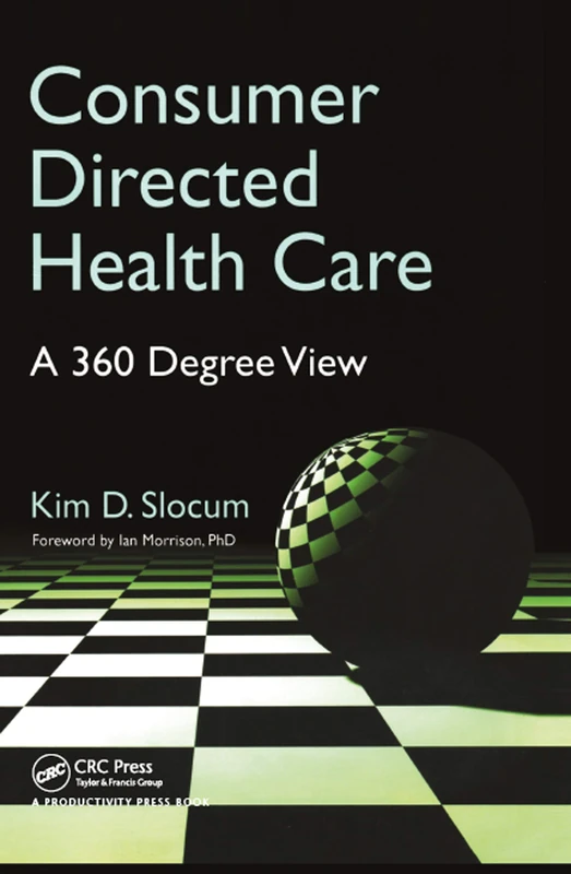 Consumer Directed Health Care: A 360 Degree View - Image 1