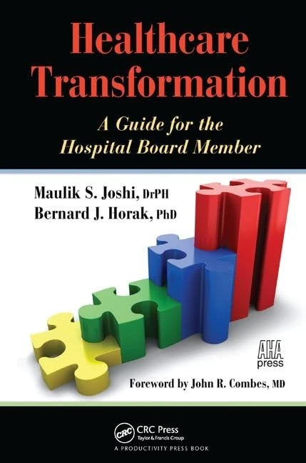 Healthcare Transformation: A Guide for the Hospital Board Member