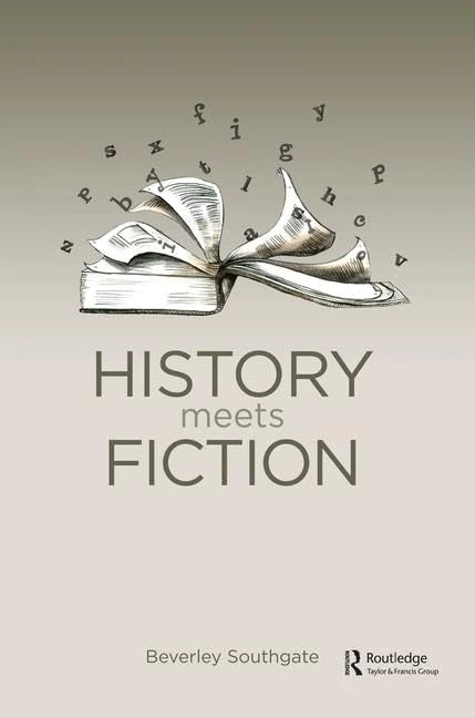 History Meets Fiction (History: Concepts,Theories and Practice)