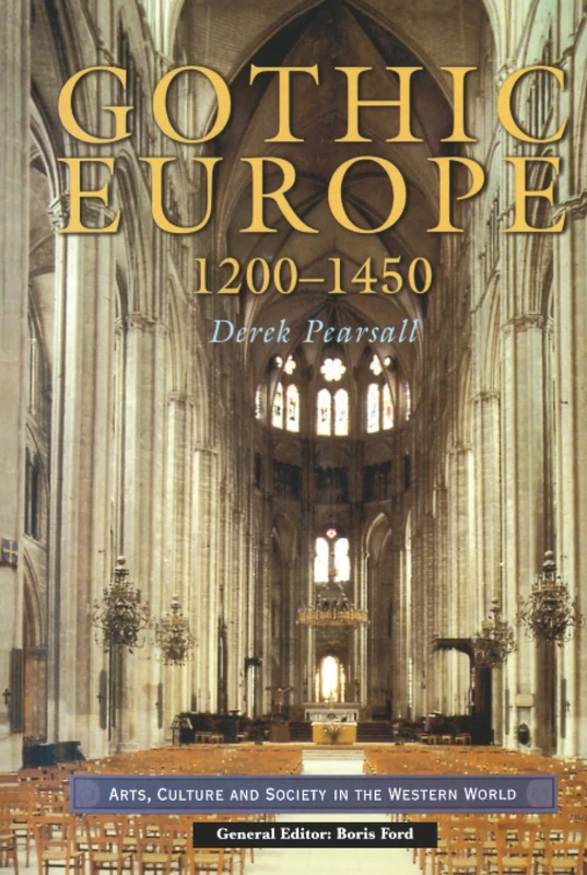 Gothic Europe 1200-1450 (Arts Culture and Society in the Western World)