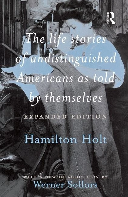 The Life Stories of Undistinguished Americans as Told by Themselves: Expanded Edition - Image 1