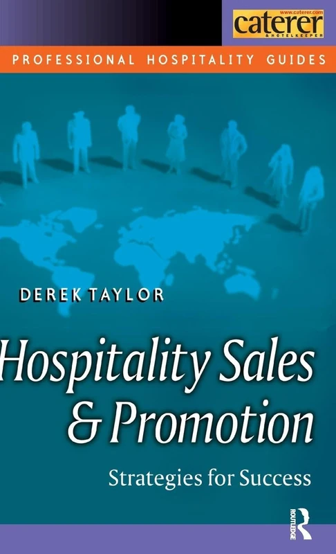 Hospitality Sales and Promotion: Strategies for Success (Professional Hospitality Guides)