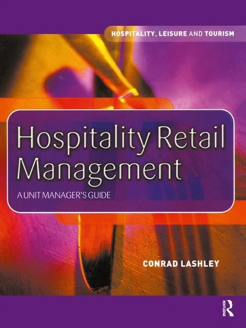 Hospitality Retail Management: A Unit Manager's Guide