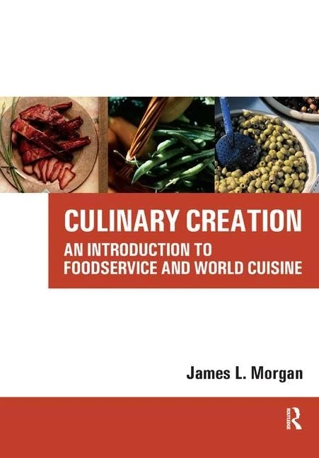 Routledge Culinary Creation - Foodservice and World Cuisine Book