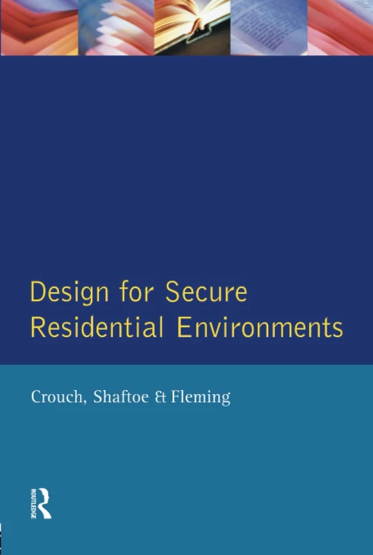 Design for Secure Residential Environments (Chartered Institute of Building)