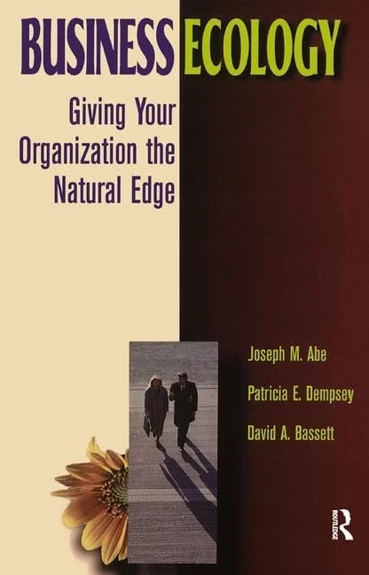 Business Ecology: Giving Your Organization the Natural Edge