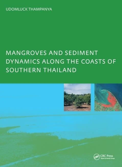 Mangroves and Sediment Dynamics Along the Coasts of Southern Thailand: PhD: UNESCO-IHE Institute, Delft - Image 1