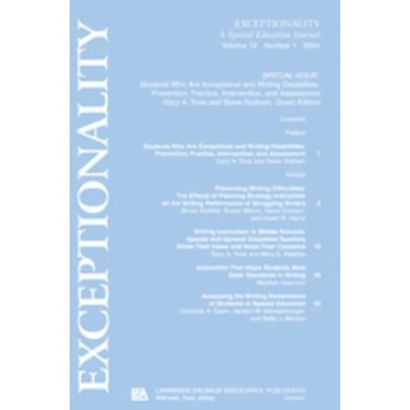 Students Who Are Exceptional and Writing Disabilities: Prevention, Practice, Intervention, and Assessment:a Special Issue of exceptionality